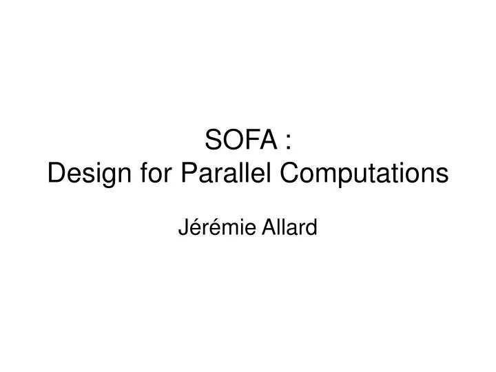 sofa design for parallel computations n.