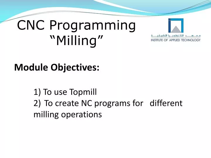 PPT - CNC Programming â€œMillingâ€ PowerPoint Presentation, free ...