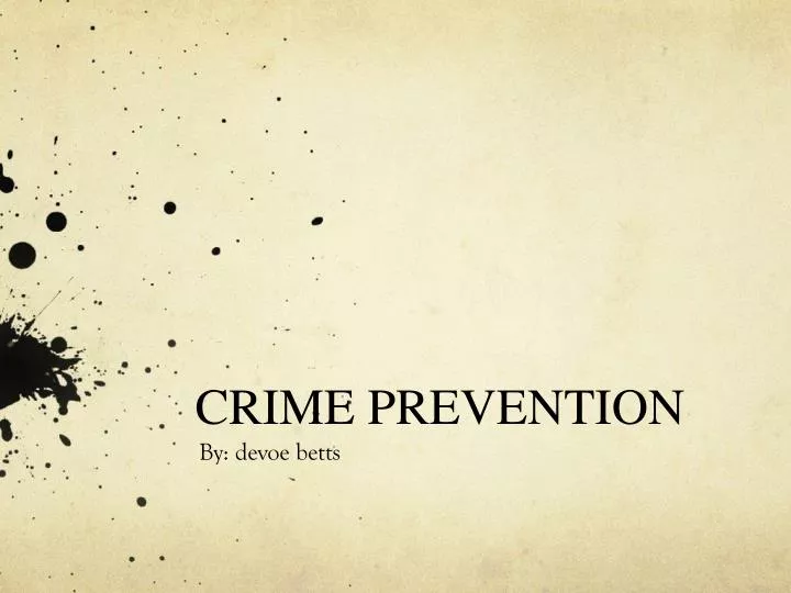 PPT CRIME PREVENTION PowerPoint Presentation, free download ID3988041