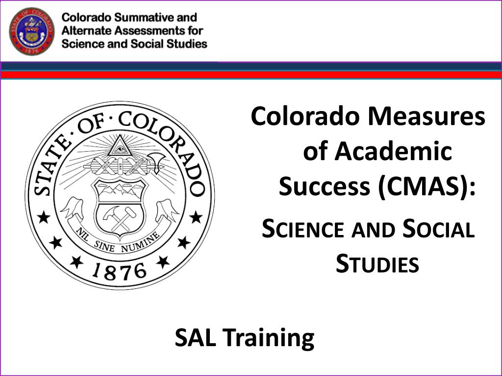 PPT Colorado Measures of Academic Success (CMAS) Science and Social