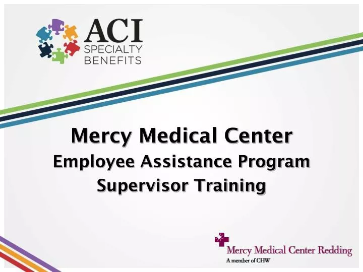 PPT Mercy Medical Center Employee Assistance Program Supervisor