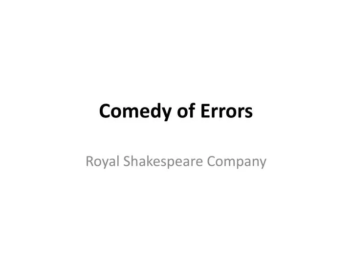 comedy of errors n.