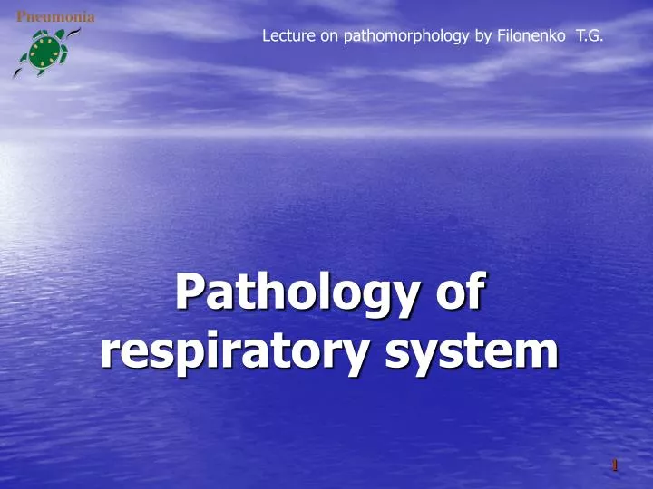 pathology of respiratory system n.