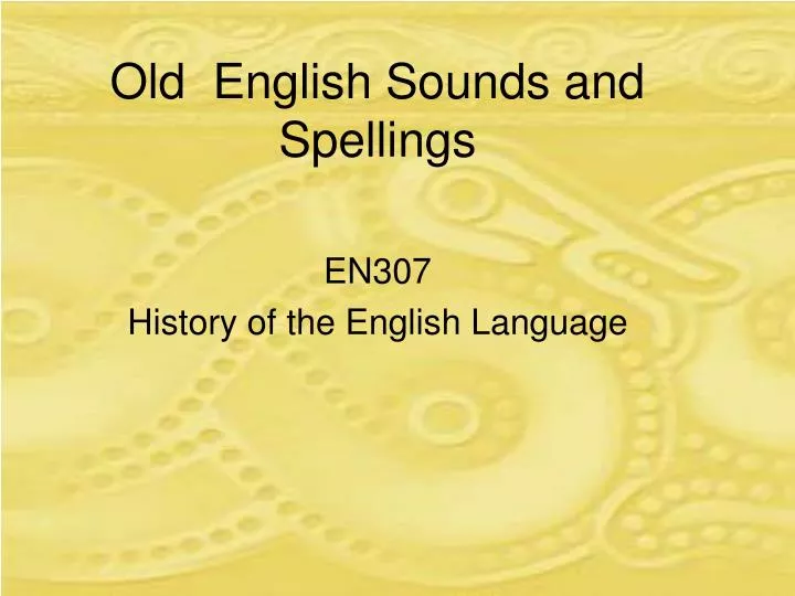 old english sounds and spellings n.