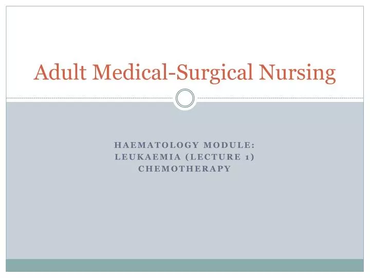 PPT - Adult Medical-Surgical Nursing PowerPoint Presentation, free