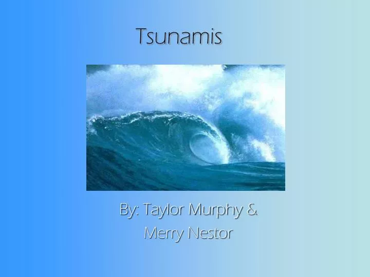 Ppt Tsunamis Powerpoint Presentation Free Download Id 3994804