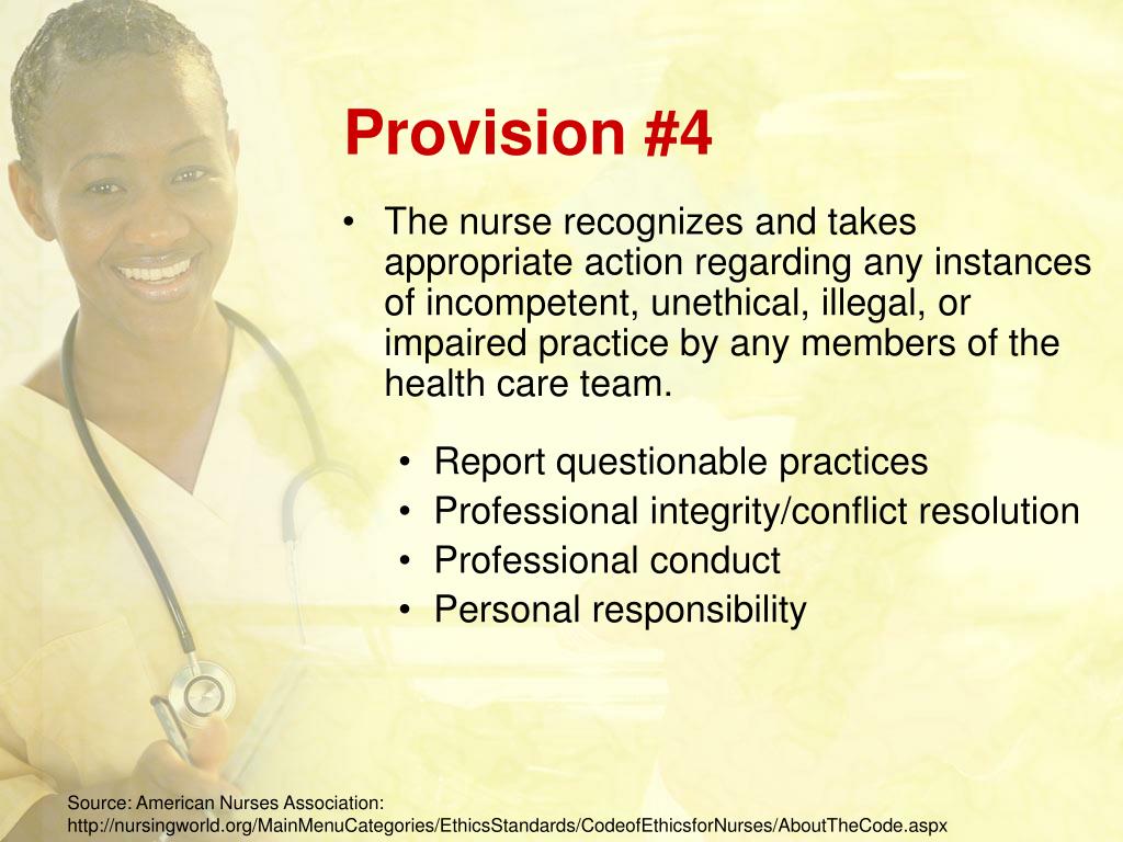 The nurse recognizes and takes appropriate action regarding any instances o...