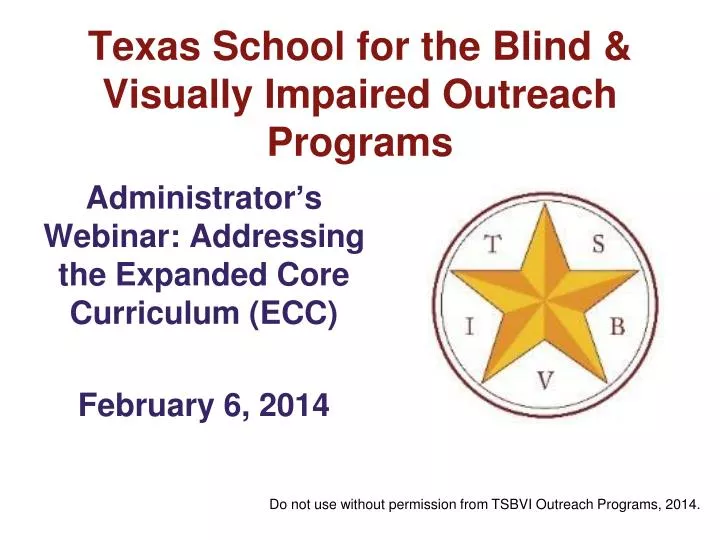 PPT Texas School for the Blind & Visually Impaired Outreach Programs