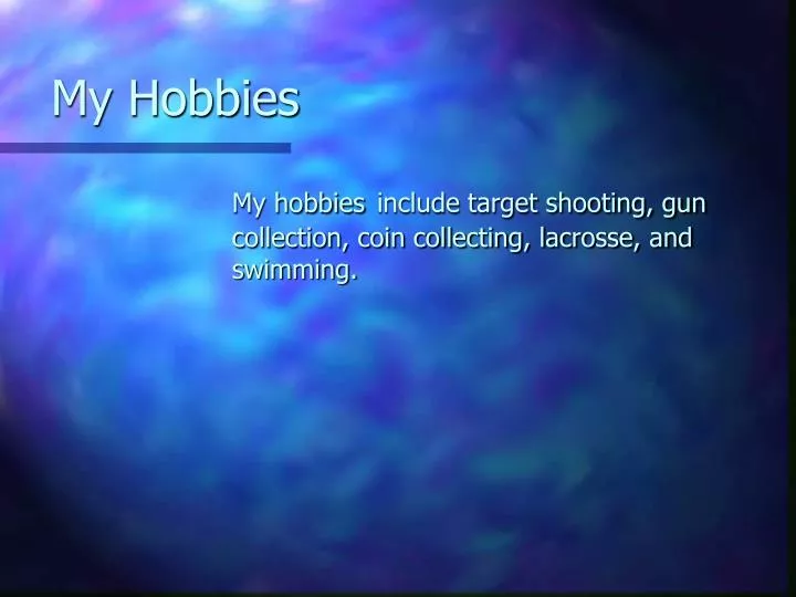 
my hobbies ppt