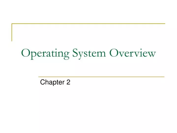 PPT - Operating System Overview PowerPoint Presentation, free download ...
