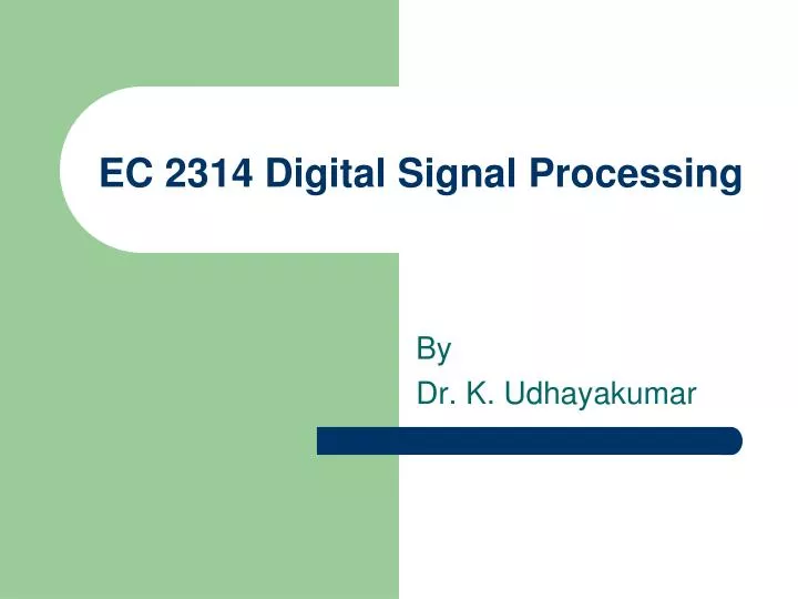 ec 2314 digital signal processing n.