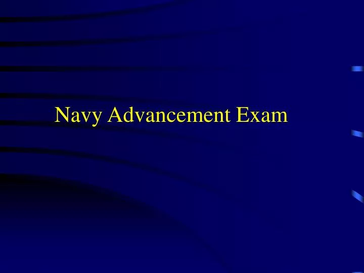 PPT Navy Advancement Exam PowerPoint Presentation, free download ID