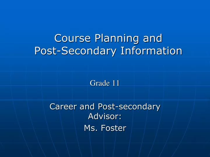 PPT - Course Planning and Post-Secondary Information PowerPoint ...