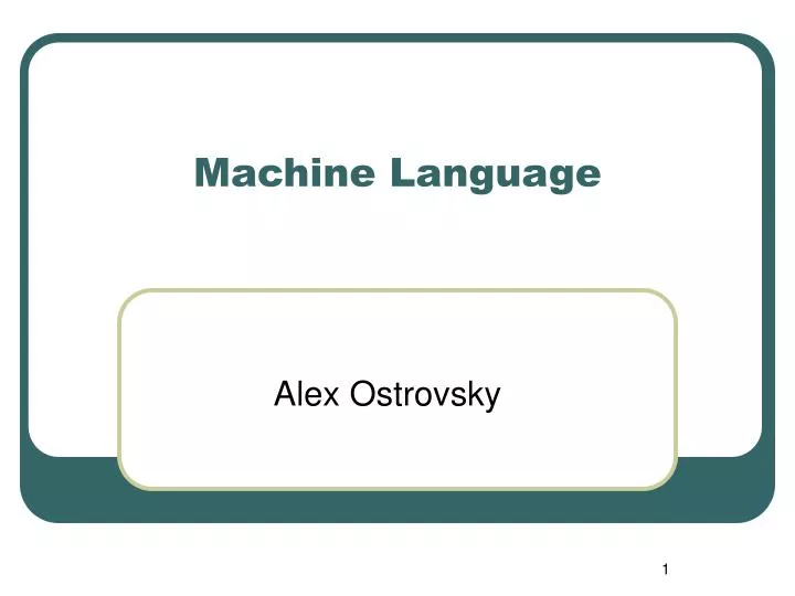 PPT - Machine Language PowerPoint Presentation, free download - ID:4000863