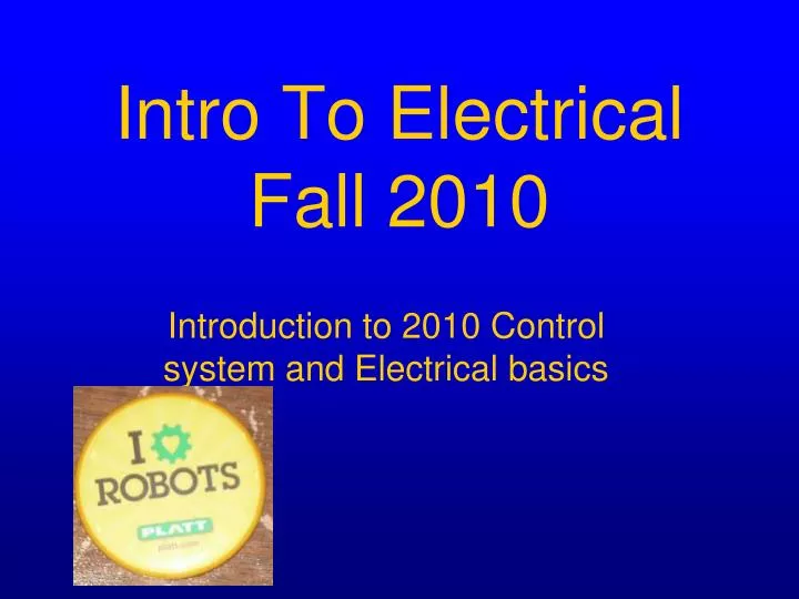 PPT - Intro To Electrical Fall 2010 PowerPoint Presentation, free ...