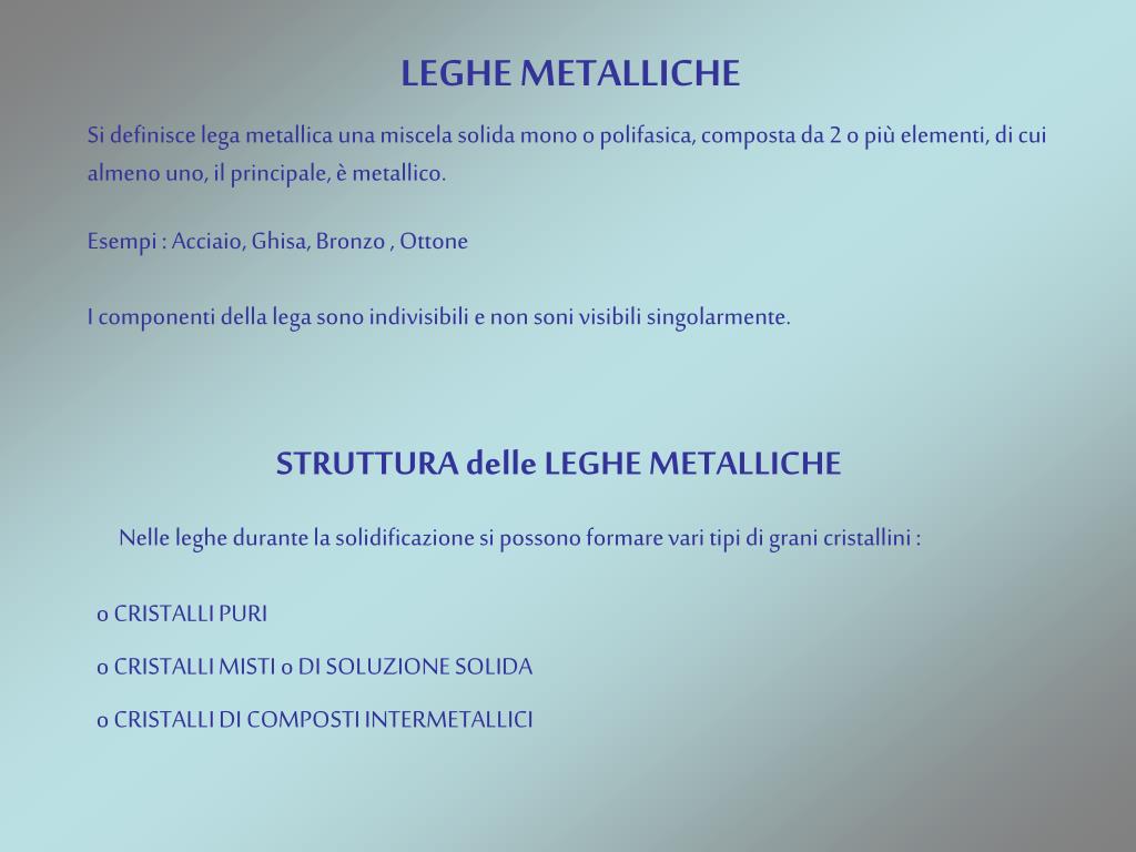PPT - I METALLI E LE LEGHE PowerPoint Presentation, free download -  ID:4002489