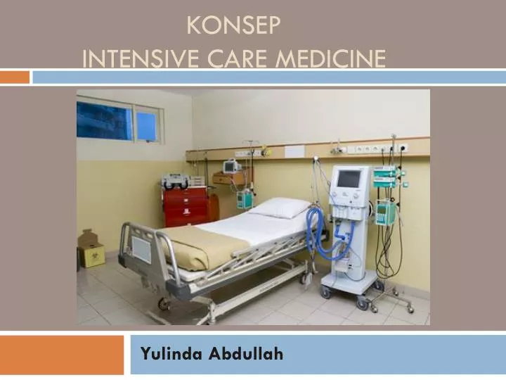 PPT KONSEP INTENSIVE CARE MEDICINE PowerPoint