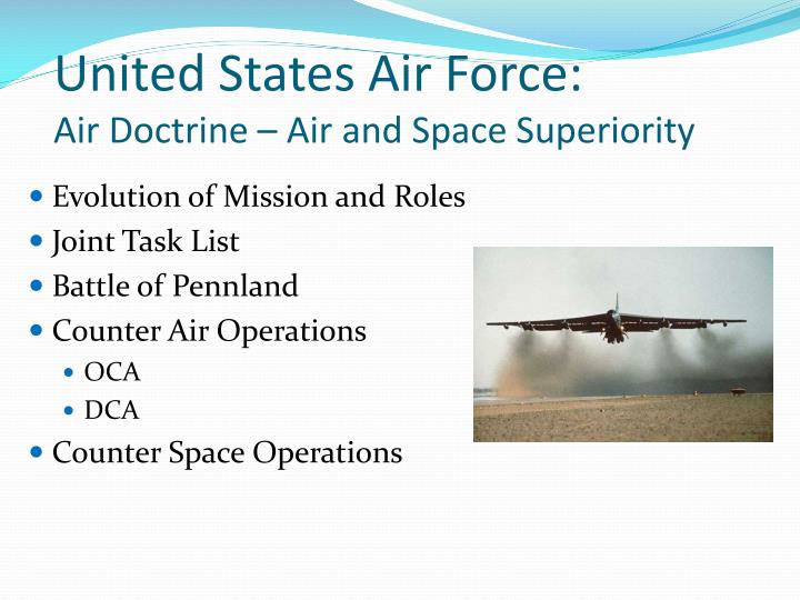 PPT - United States Air Force: Air Doctrine – Air and Space Superiority ...