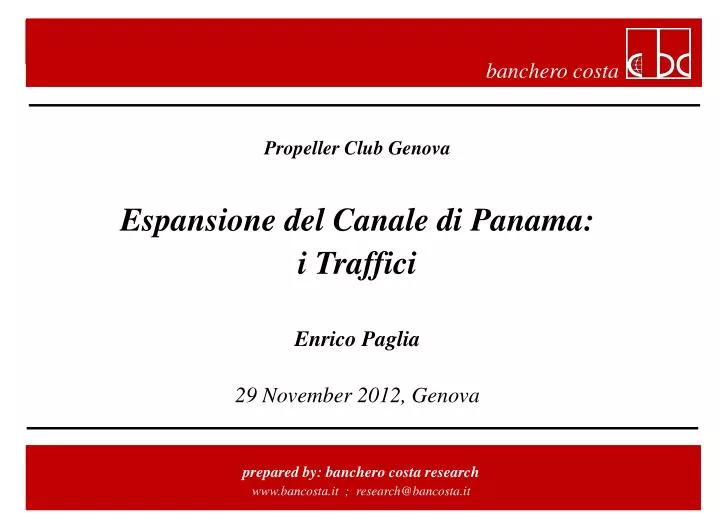 PPT Propeller Club Genova Espansione del Canale di Panama i Traffici