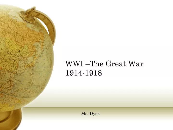 Ppt Wwi The Great War 1914 1918 Powerpoint Presentation Free