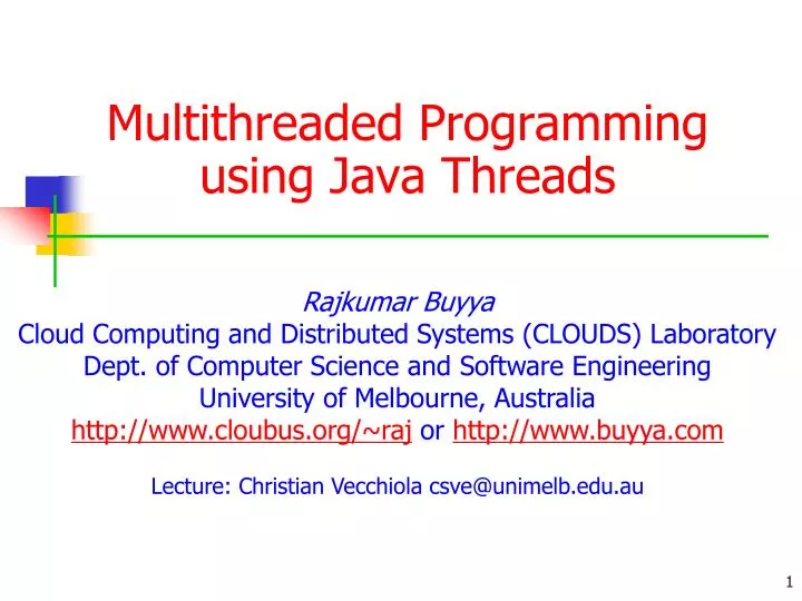 PPT - Multithreaded Programming Using Java Threads PowerPoint ...