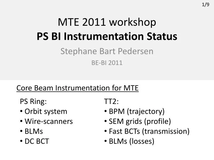 mte 2011 workshop ps bi instrumentation status n.