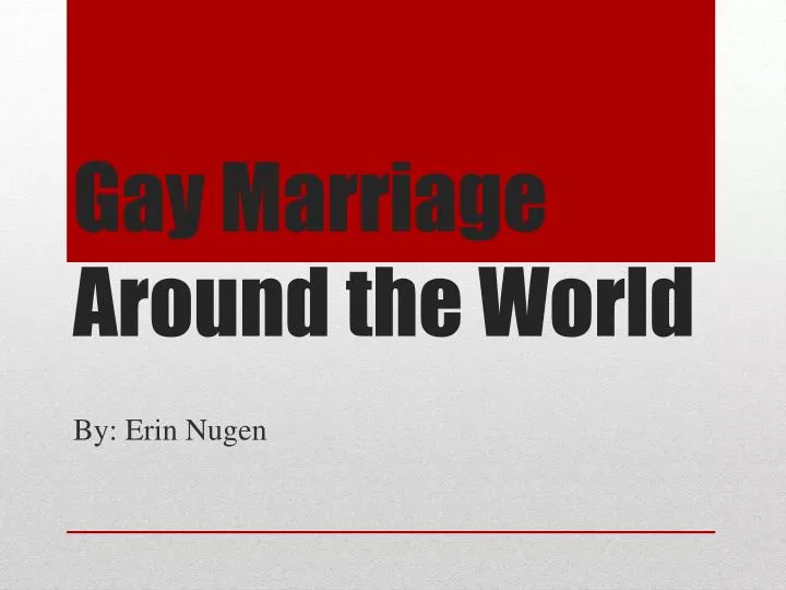 gay marriage around the world n.