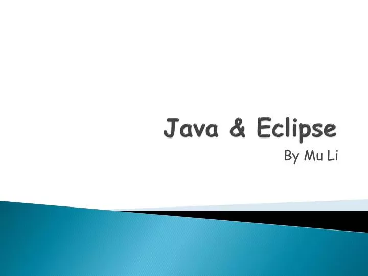 PPT - Java & Eclipse PowerPoint Presentation, free download - ID:4010912