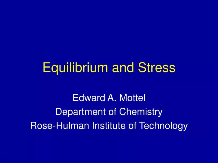PPT - Equilibrium and Stress PowerPoint Presentation, free download ...