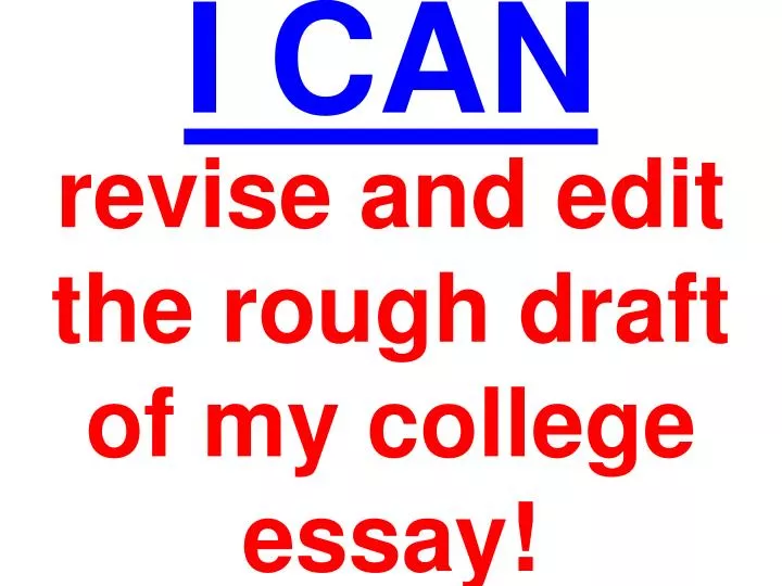 Sample Thesis Essay High School Senior Essay also Essay Vs Research Paper Ppt Revise And Edit The Rough Draft Of My College Essay Example Of A Thesis Statement For An Essay