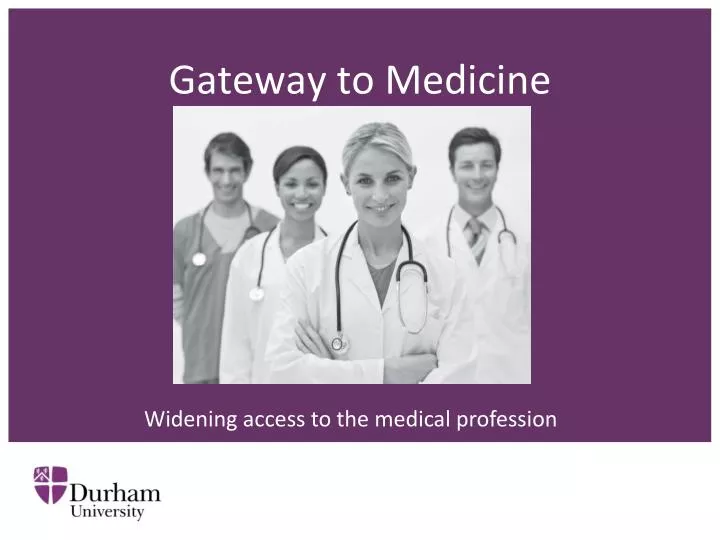 gateway to medicine n.