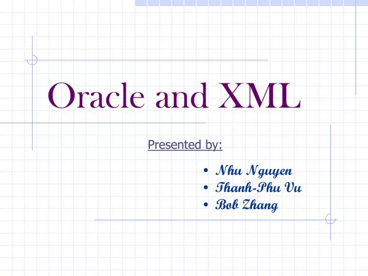 PPT - Oracle and XML PowerPoint Presentation, free download - ID:4014029