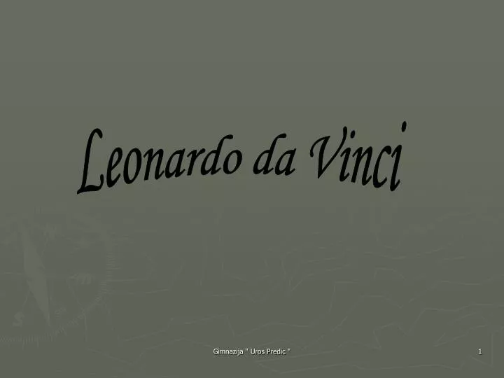 PPT - Leonardo da Vinci PowerPoint Presentation, free download - ID:4014067