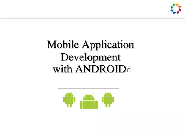mobile application development with android d n.