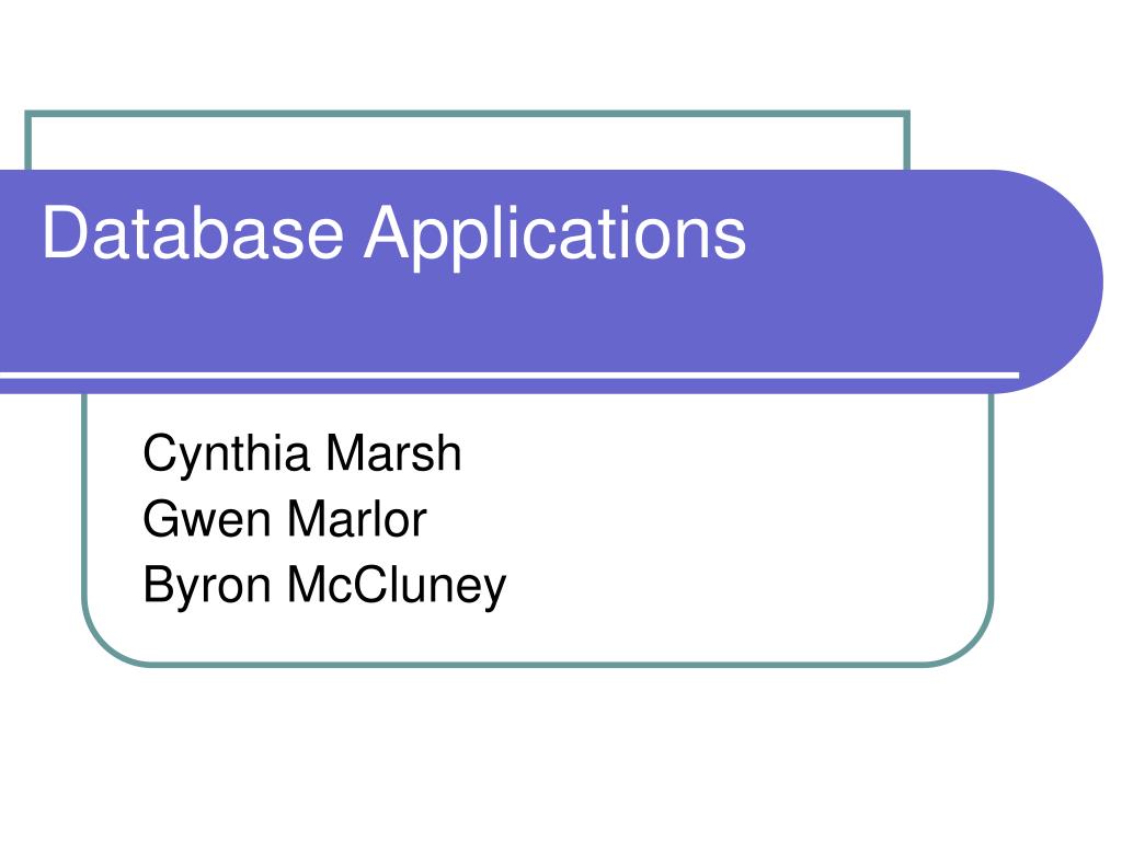 PPT Database Applications PowerPoint Presentation Free Download ID