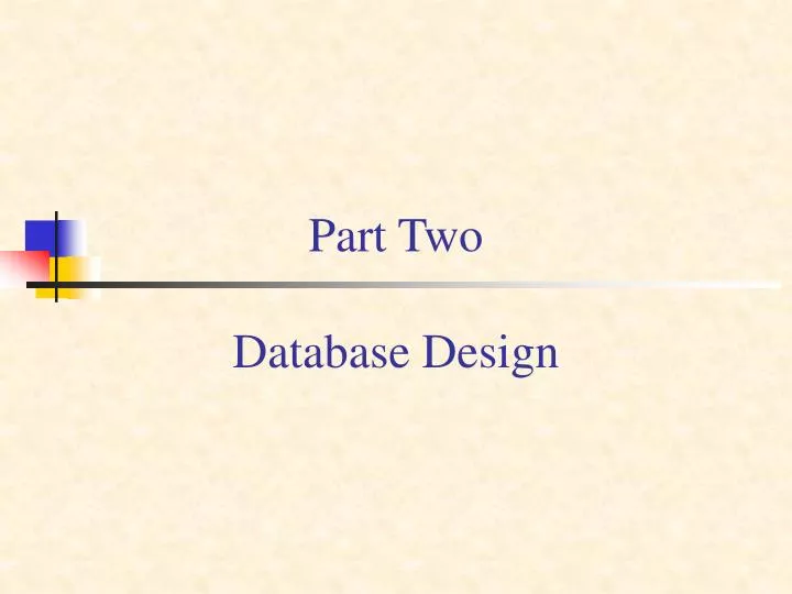 PPT - Part Two Database Design PowerPoint Presentation, free download ...