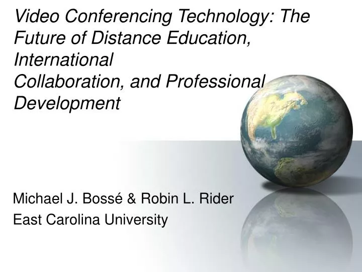 PPT - Michael J. Bossé & Robin L. Rider East Carolina University ...