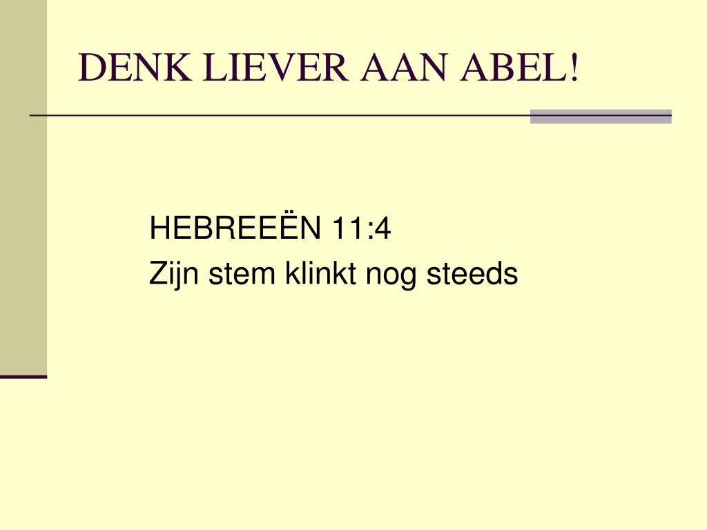 PPT - DENK LIEVER AAN ABEL! PowerPoint Presentation, free download - ID