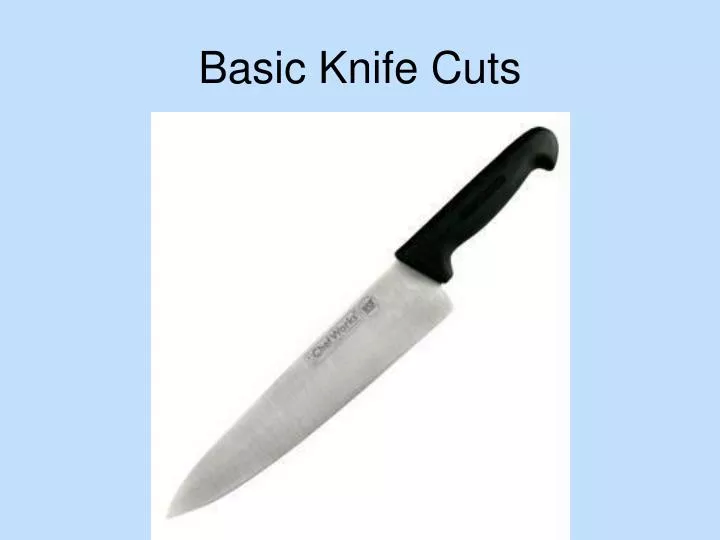 PPT Basic Knife Cuts PowerPoint Presentation, free download ID4025376