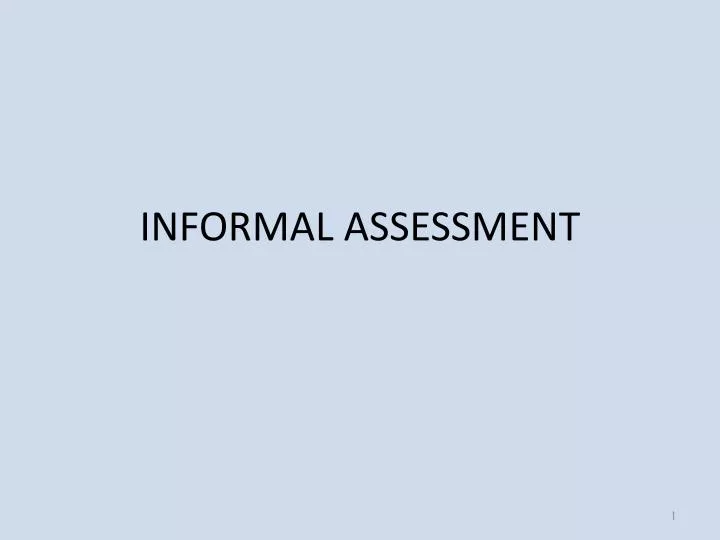 informal assessment n.