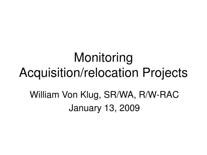 monitoring acquisition relocation projects n.