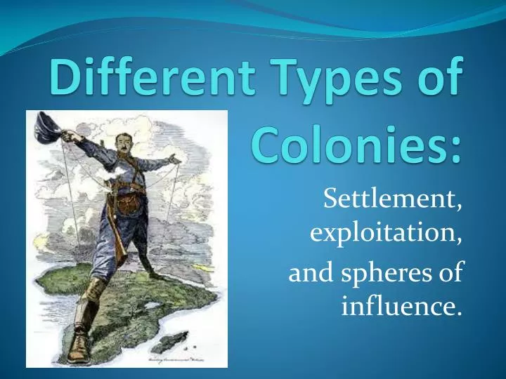 types of colonies