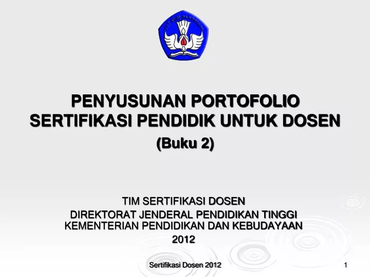 PPT - PENYUSUNAN PORTOFOLIO SERTIFIKASI PENDIDIK UNTUK DOSEN ( B Uku 2 ...