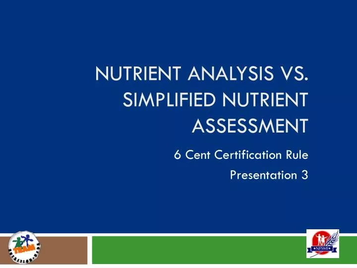 nutrient analysis vs simplified nutrient assessment n.