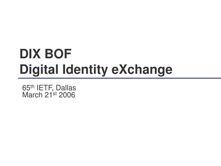 dix bof digital identity exchange n.