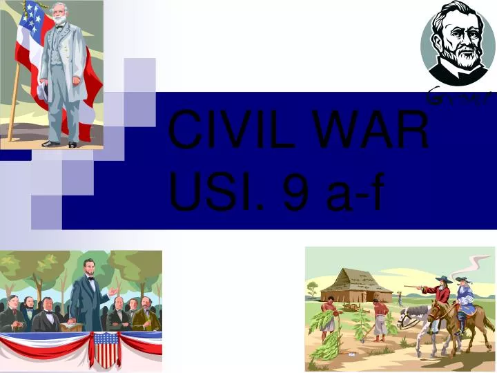 civil war usi 9 a f n.