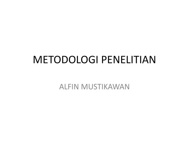 Ppt Metodologi Penelitian Powerpoint Presentation Free Download Id 4030748