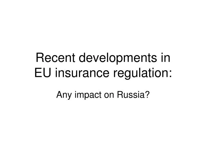 recent developments in eu insurance regulation n.