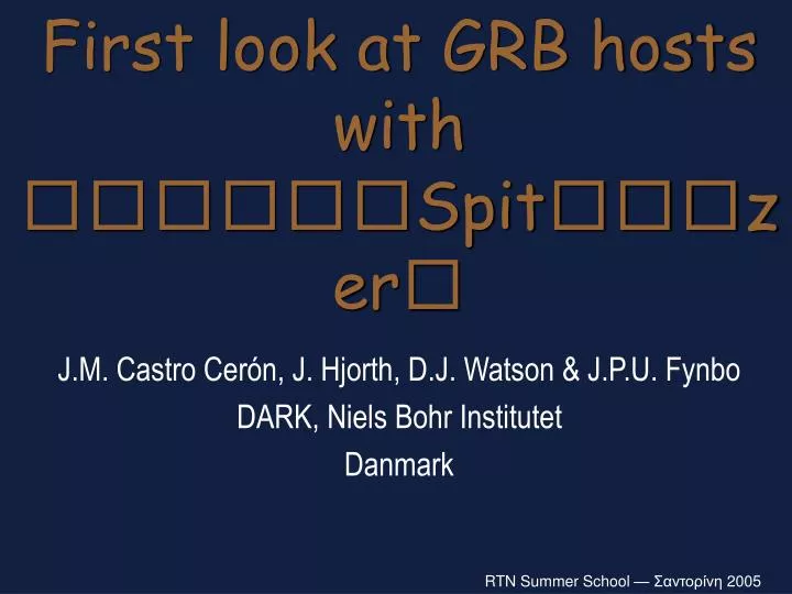 first look at grb hosts with spit zer n.