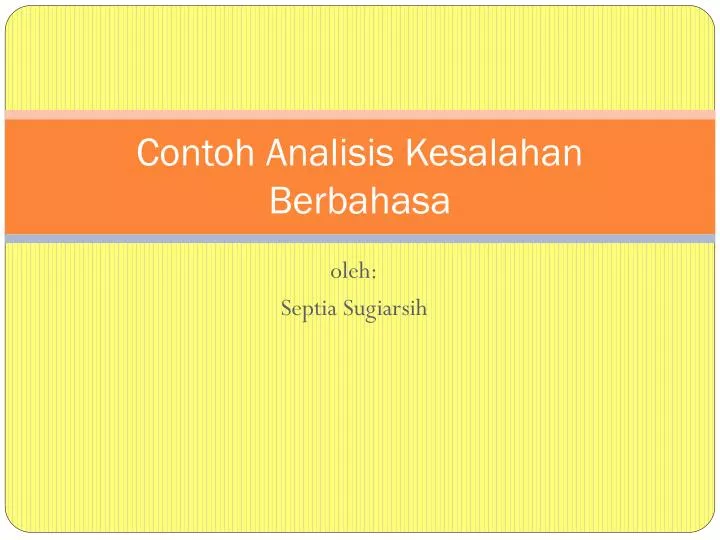 PPT  Contoh Analisis Kesalahan Berbahasa PowerPoint Presentation, free